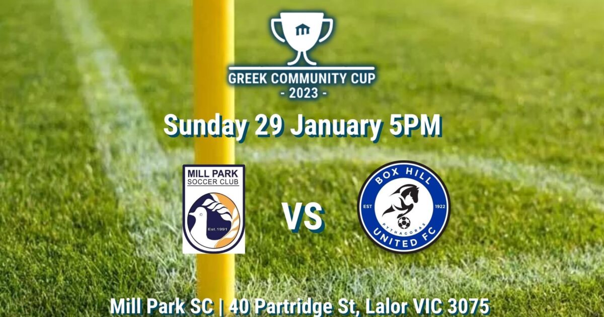 MILL PARK VS BOX HILL Greek Community of Melbourne